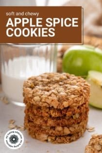 Stack of apple spice cookies in front of a glass of milk. Text overlay includes recipe name.