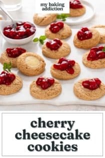 Cherry cheesecake cookies and a bowl of cherry pie filling arranged on a marble board. Text overlay includes recipe name.
