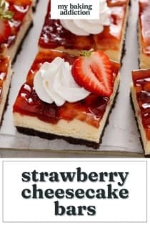 Close up image of sliced strawberry cheesecake bars on a piece of parchment paper. Text overlay includes recipe name.