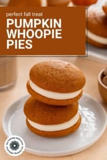 Two pumpkin whoopie pies stacked on a gray plate. Text overlay includes recipe name.