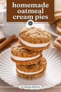Three homemade oatmeal cream pies stacked on a white plate. Text overlay includes recipe name.