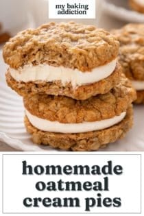 Two homemade oatmeal cream pies stacked on a plate with a bite taken from the top cream pie. Text overlay includes recipe name.