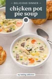 Chicken pot pie soup in two bowls with biscuits next to them. Text overlay includes recipe name.