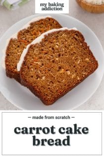 White plate holding two slices of carrot cake bread topped with cream cheese glaze. Text overlay includes recipe name.