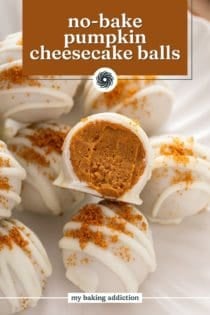 Close up of halved pumpkin cheesecake bite. Text overlay includes recipe name.