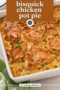 Baked bisquick chicken pot pie in a white baking dish. Text overlay includes recipe name.