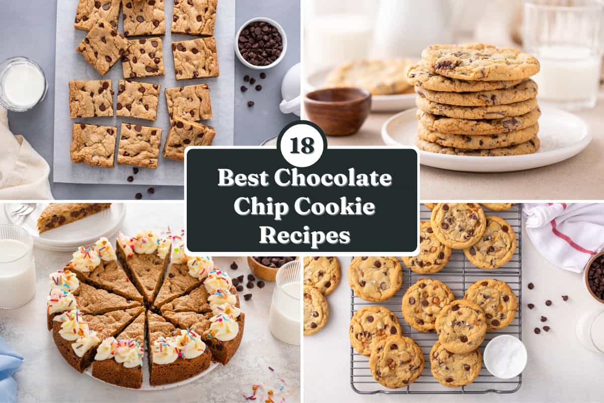 Collage of 4 chocolate chip cookie recipe images with the words "18 best chocolate chip cookie recipes" as a text overlay.