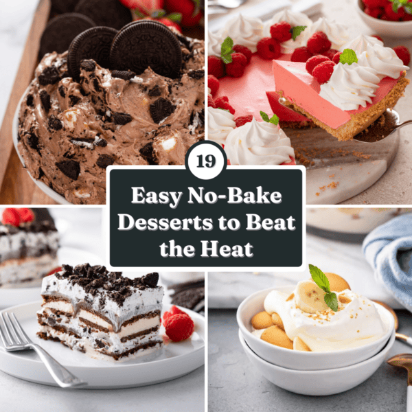 Square collage of four no-bake dessert recipe images with overlay text that reads "19 easy no-bake desserts to beat the heat."